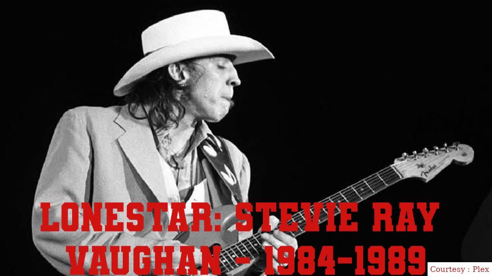 Lonestar: Stevie Ray Vaughan - 1984-1989