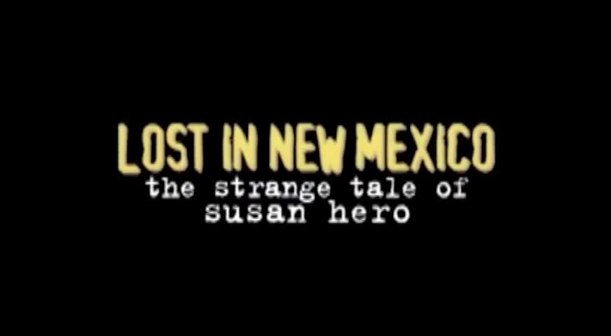 Lost in New Mexico: The Strange Tale of Susan Hero