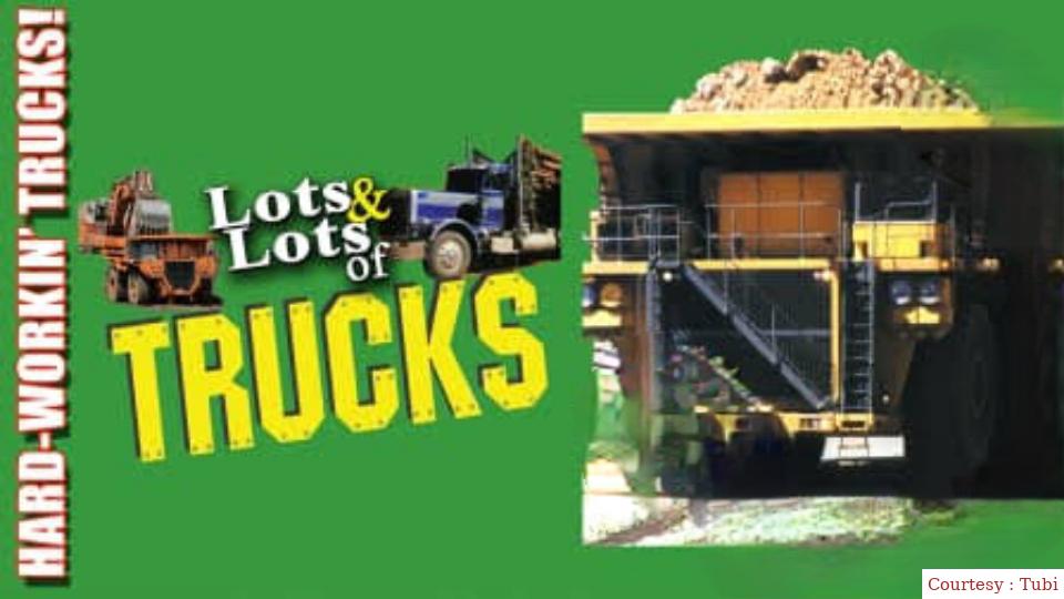 Lots And Lots Of Trucks: Hard Workin' Trucks