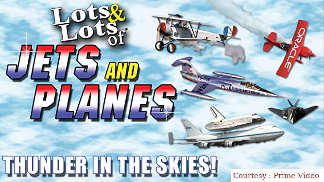 Watch Free  Lots & Lots of Jets and Planes: Thunder in the Skies Full Movie Online