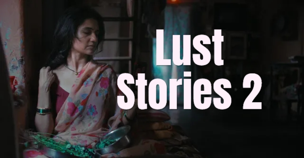 Lust Stories 2