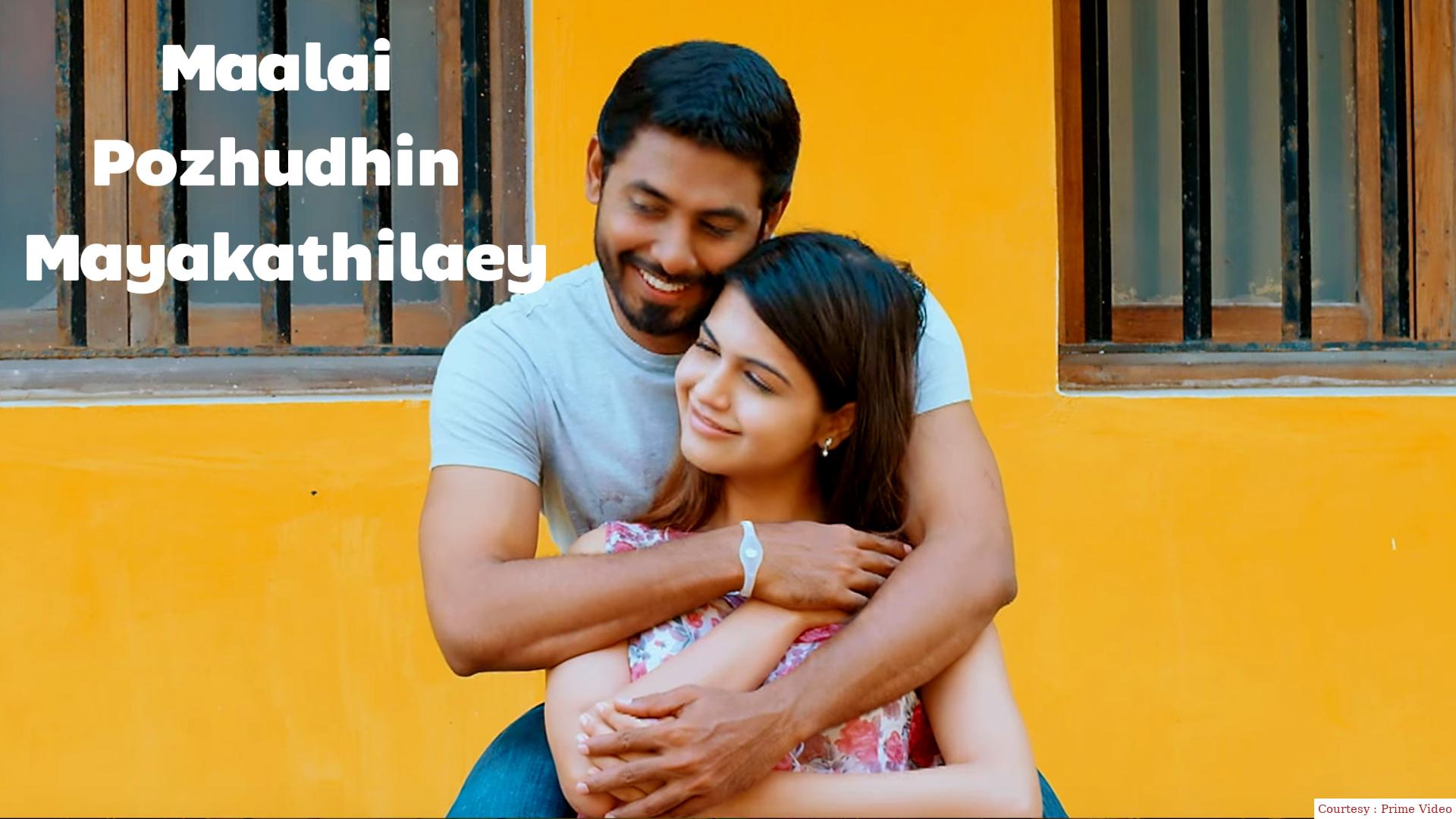 Maalai Pozhudhin Mayakathilaey 