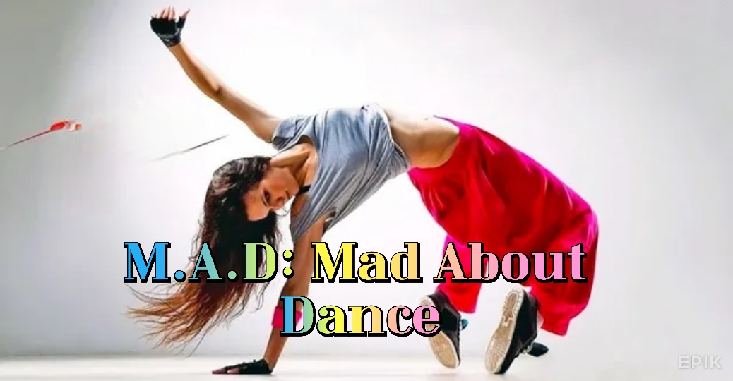 Watch Free M.A.D: Mad About Dance Full Movie Online