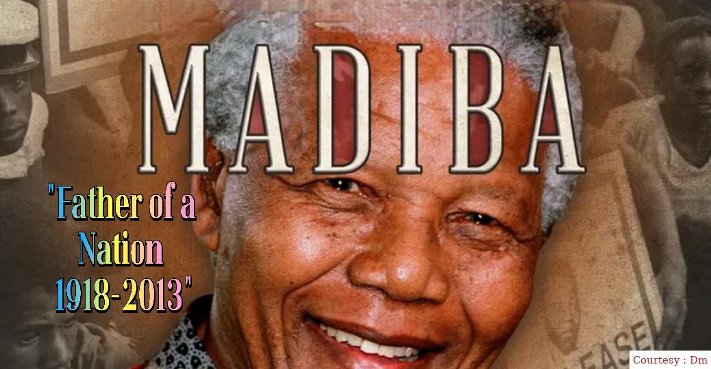 Madiba "Father of a Nation 1918-2013" 