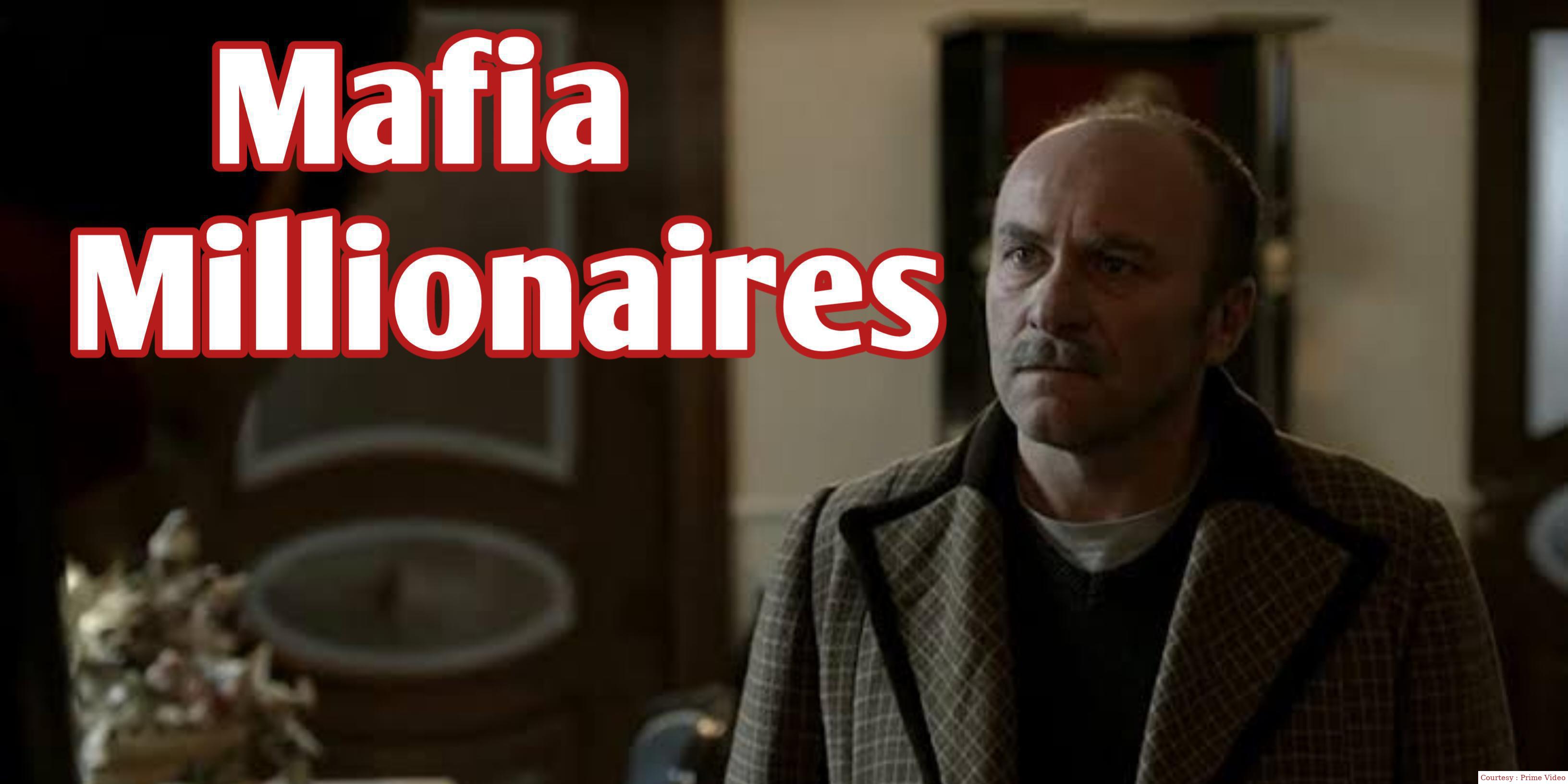 Watch Free  Mafia Millionaires Full Movie Online