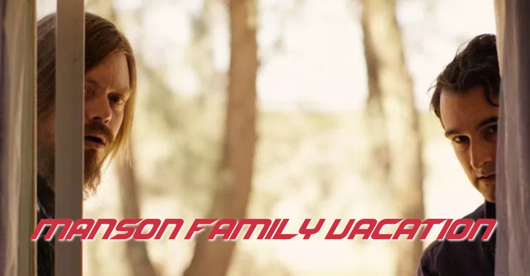 Manson Family Vacation 