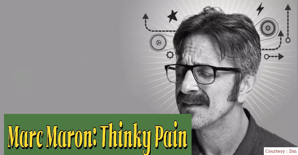 Watch Free  Marc Maron: Thinky Pain Full Movie Online