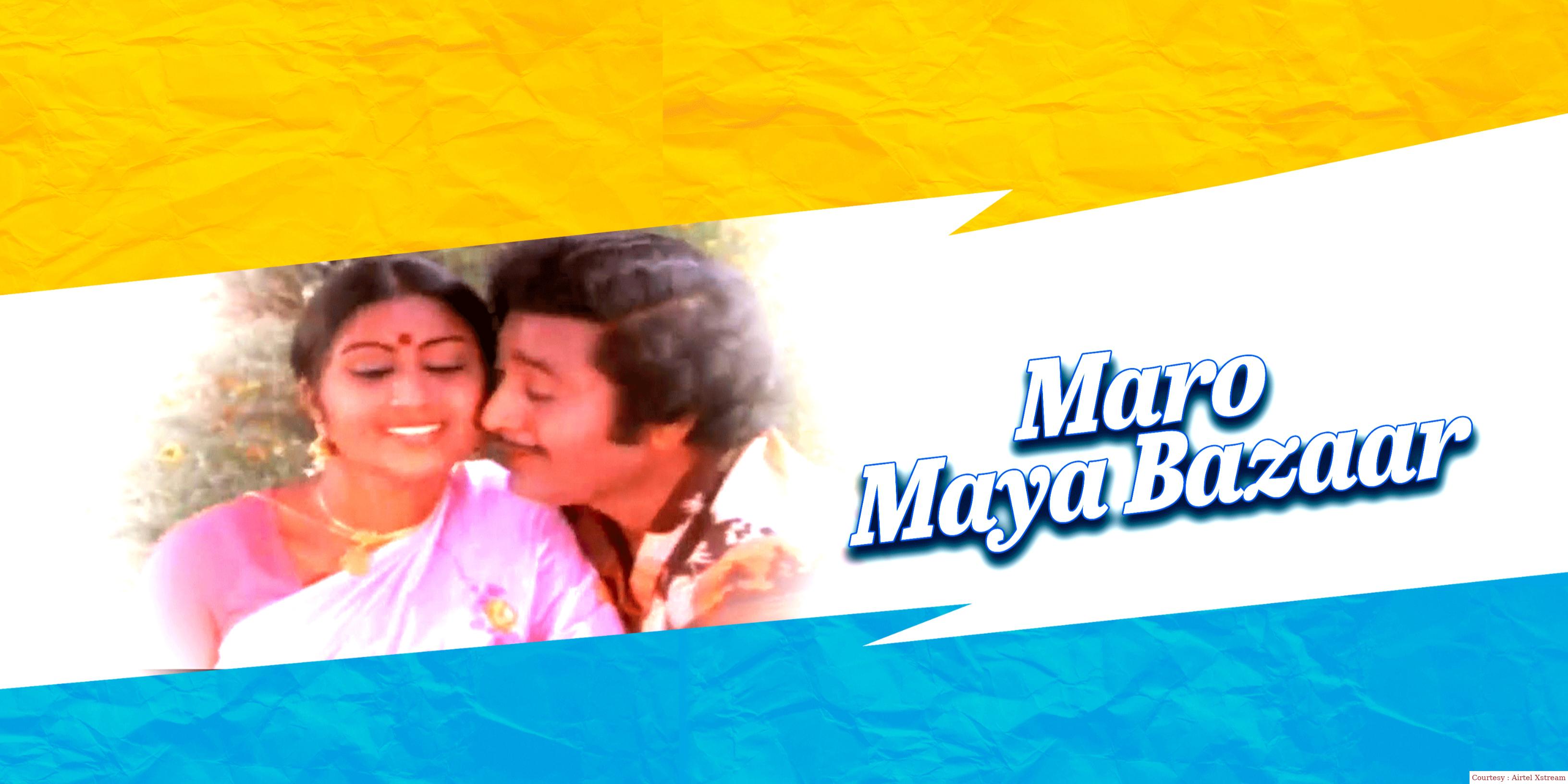 Watch Free  Maro Maya Bazaar Full Movie Online