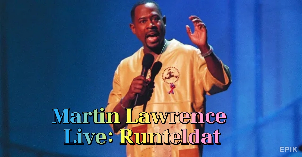 Martin Lawrence Live: Runteldat