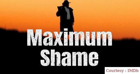 Maximum Shame
