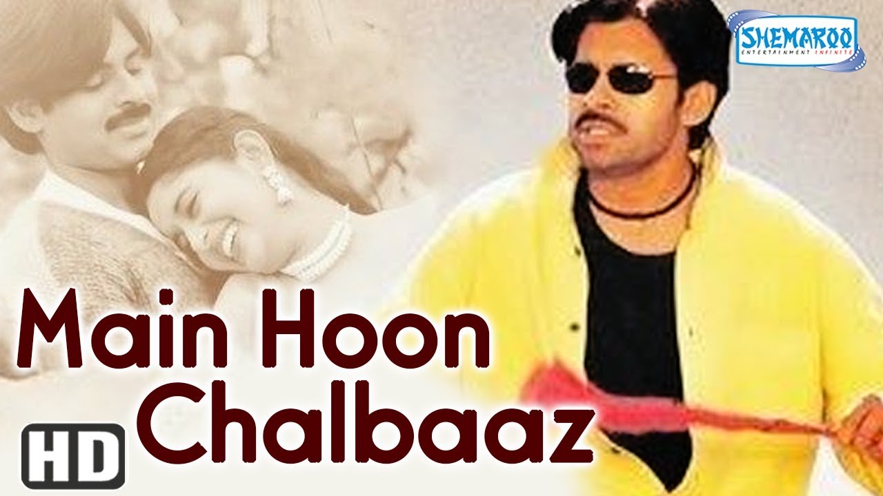 Watch Free Main Hoon Chalbaaz Full Hindi Movie Online