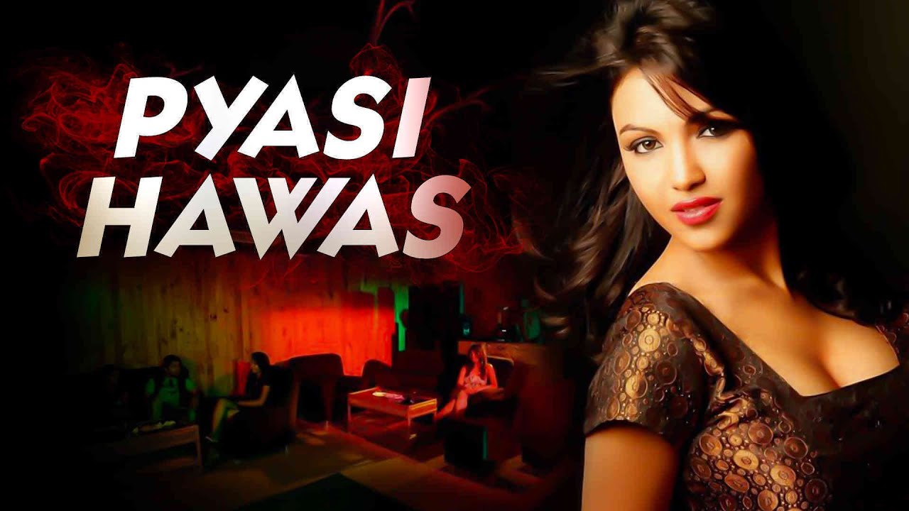 Watch Free Pyasi Hawas Full Hindi Movie Online