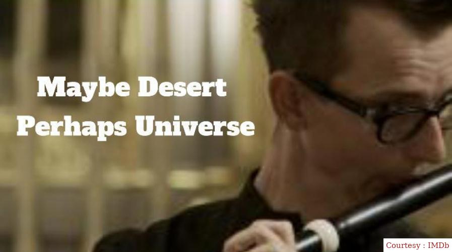 Maybe Desert Perhaps Universe 