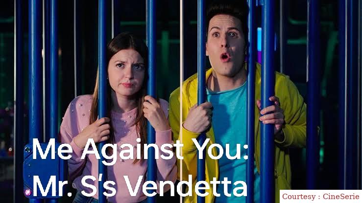 Me Against You: Mr. S's Vendetta