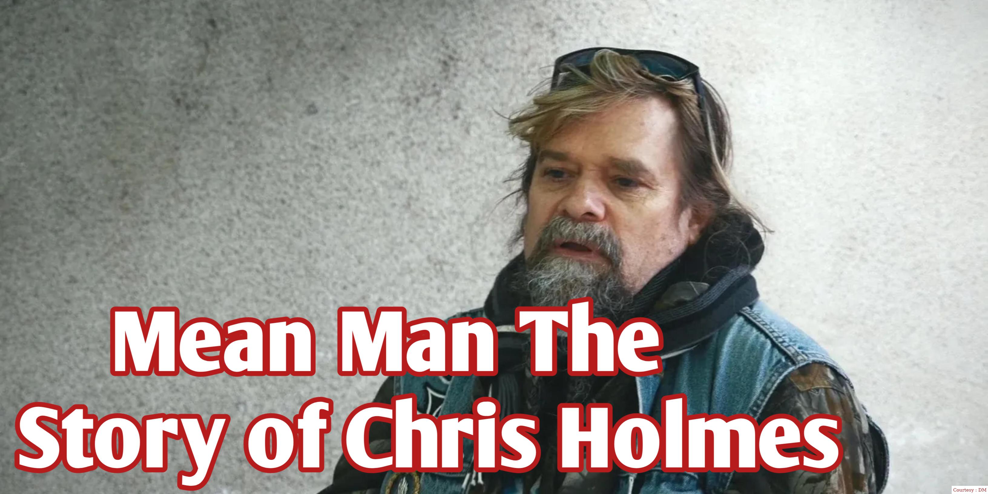 Mean Man: The Story of Chris Holmes 