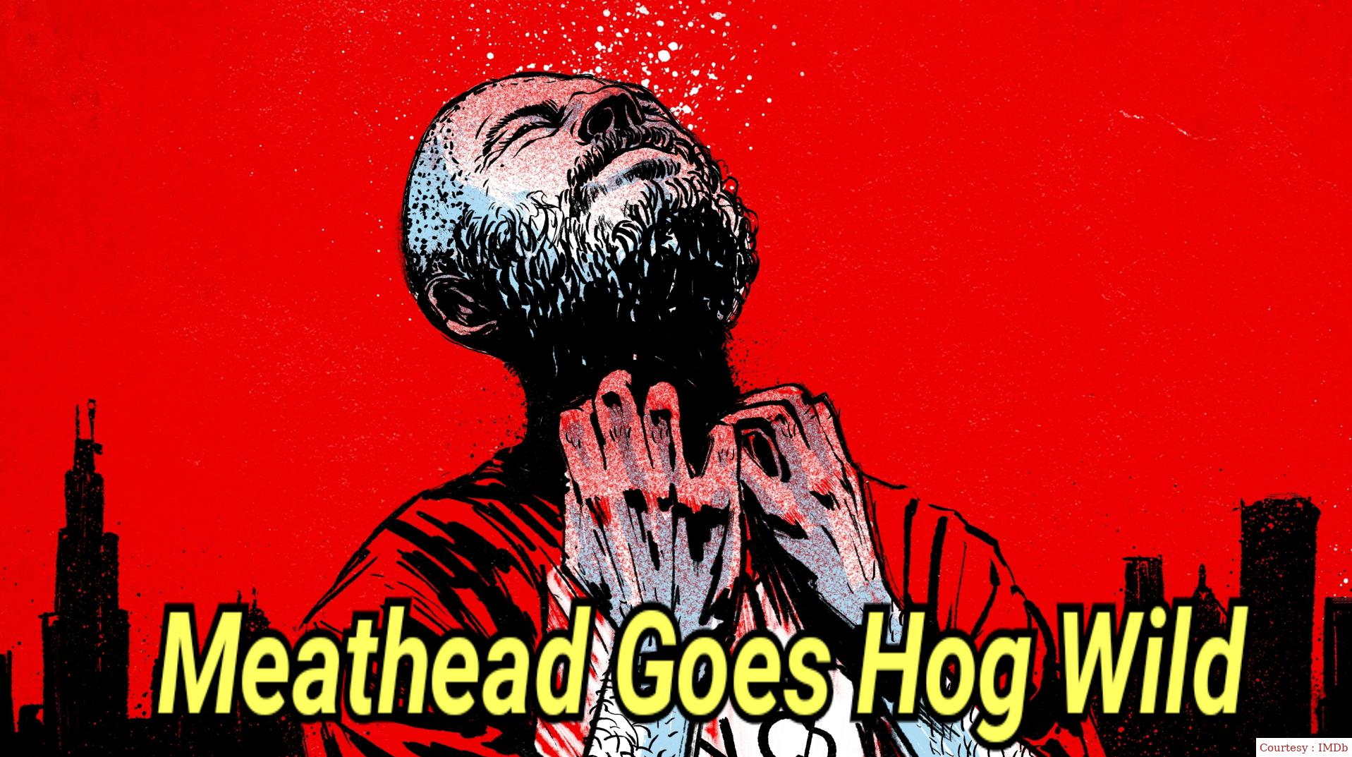 Meathead Goes Hog Wild 