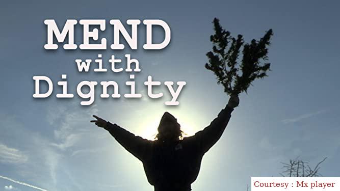 Watch Free  MEND with Dignity Full Movie Online