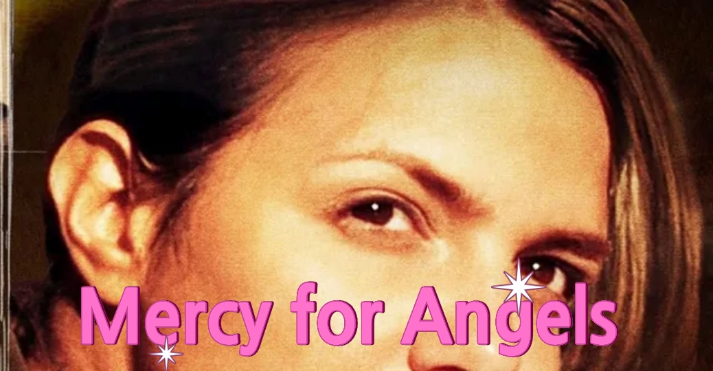 Mercy for Angels