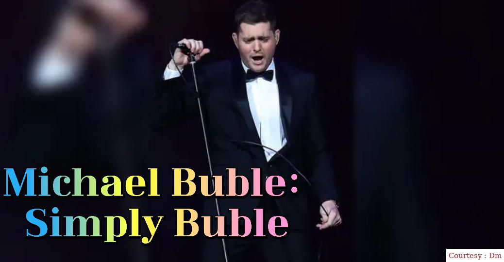 Michael Buble: Simply Buble