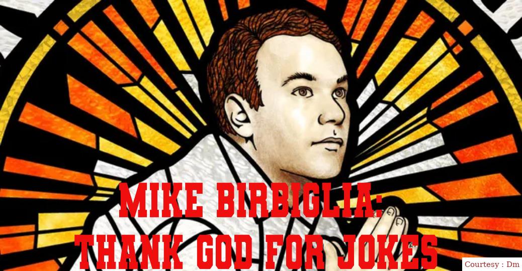 Mike Birbiglia: Thank God for Jokes