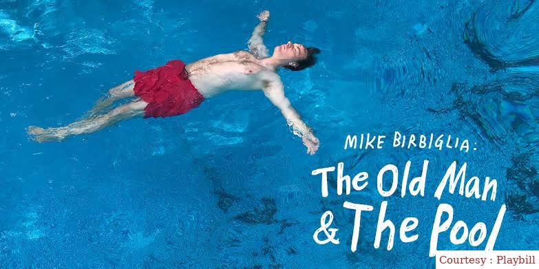 Mike Birbiglia: The Old Man and the Pool
