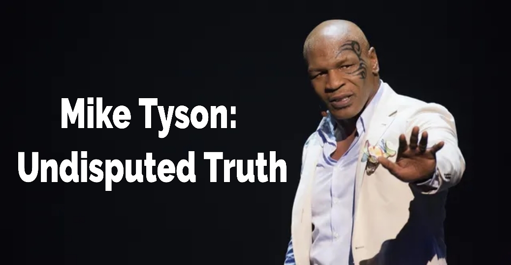 Watch Free Mike Tyson: Undisputed Truth Full Movie Online