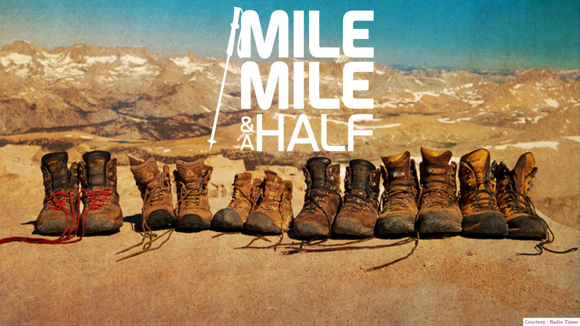 Mile... Mile & A Half