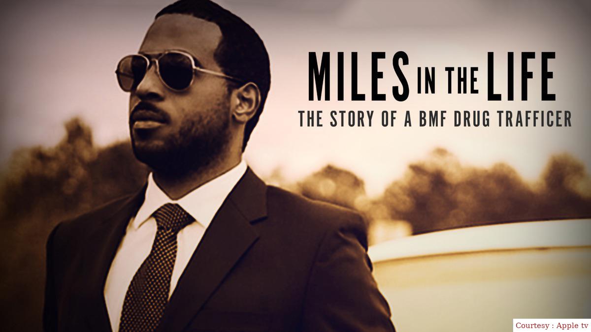 Watch Free  Miles in the Life: The Story of a BMF Drug Trafficker Full Movie Online