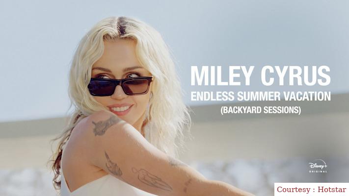 Watch Free  Miley Cyrus – Endless Summer Vacation (Backyard Sessions) Full Movie Online