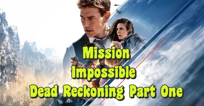 Watch Free  Mission: Impossible - Dead Reckoning Part One Full Movie Online