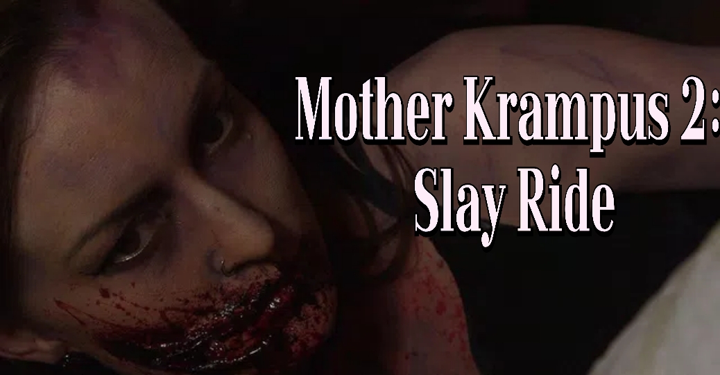 Mother Krampus 2: Slay Ride
