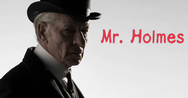 Mr. Holmes