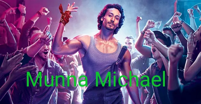 Watch Free  Munna Michael Full Movie Online