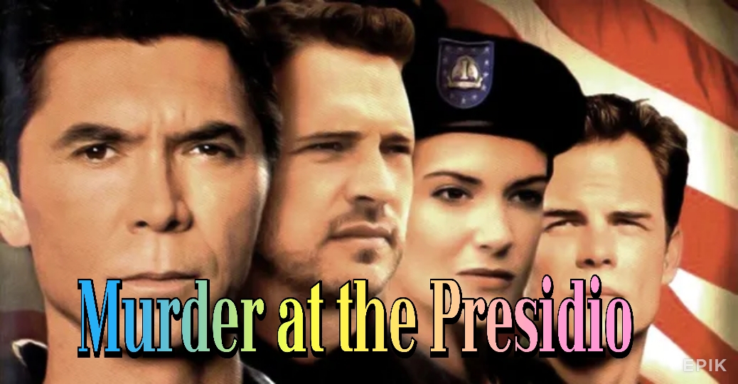 Murder at the Presidio 