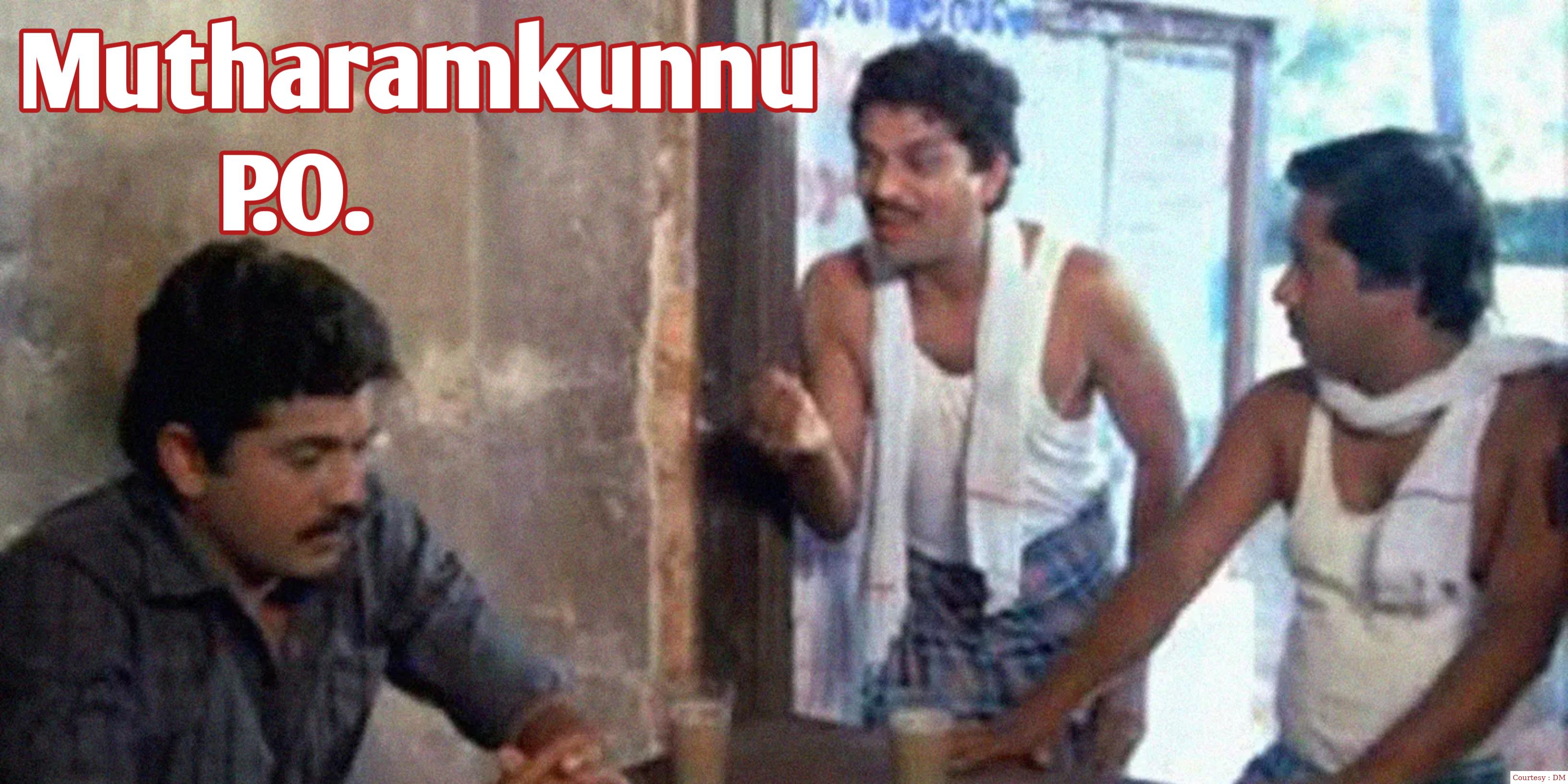 Mutharamkunnu P.O.