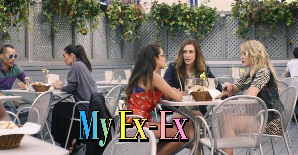 Watch Free My Ex-Ex Full Movie Online
