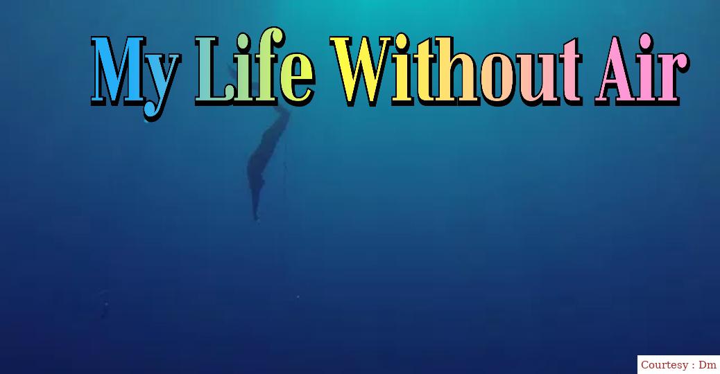 Watch Free  My Life Without Air Full Movie Online