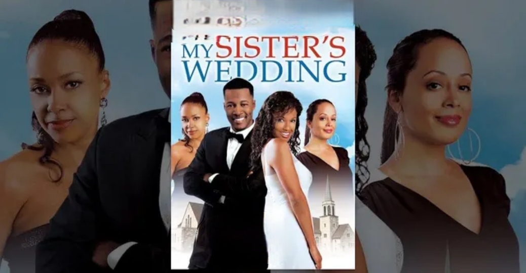 Watch Free My Sister's Wedding Full Movie Online