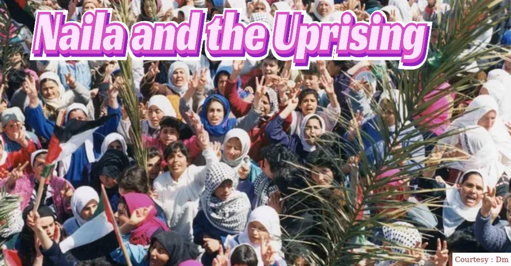Naila and the Uprising 