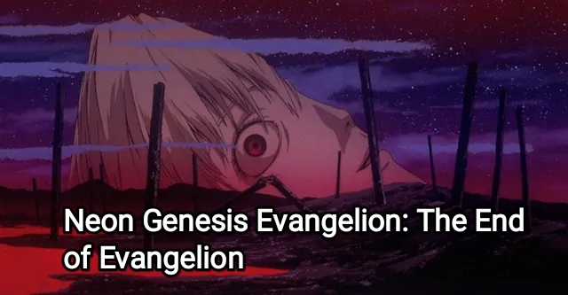 Where to Watch Free  Neon Genesis Evangelion: The End of Evangelion Full Movie Online