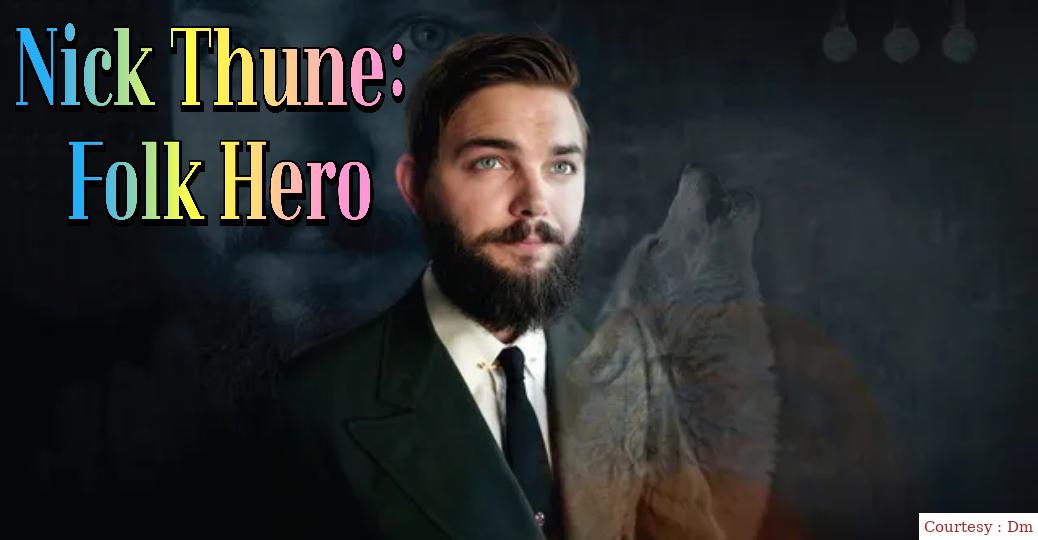 Nick Thune: Folk Hero