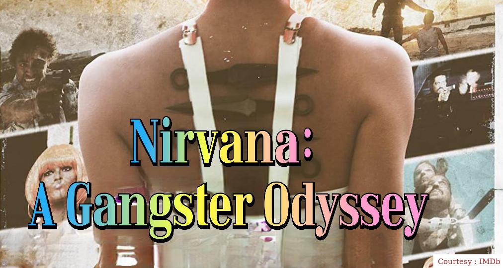 Nirvana: A Gangster Odyssey 