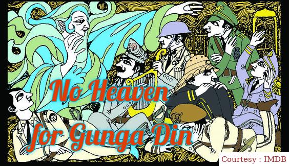 No Heaven for Gunga Din