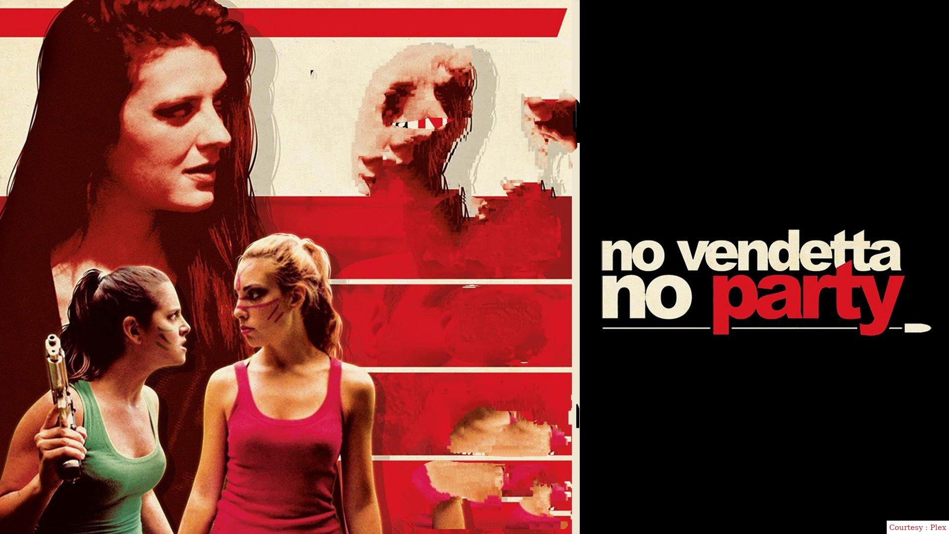 No Vendetta, No Party