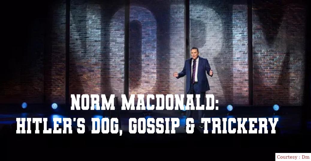 Watch Free  Norm Macdonald: Hitler's Dog, Gossip & Trickery Full Movie Online