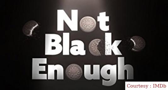 Watch Free  Not Black Enough Full Movie Online