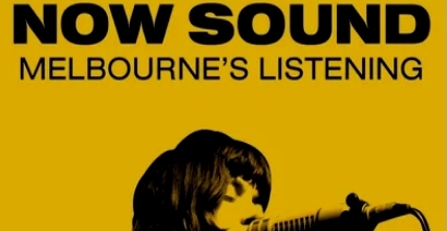 Now Sound: Melbourne's Listening