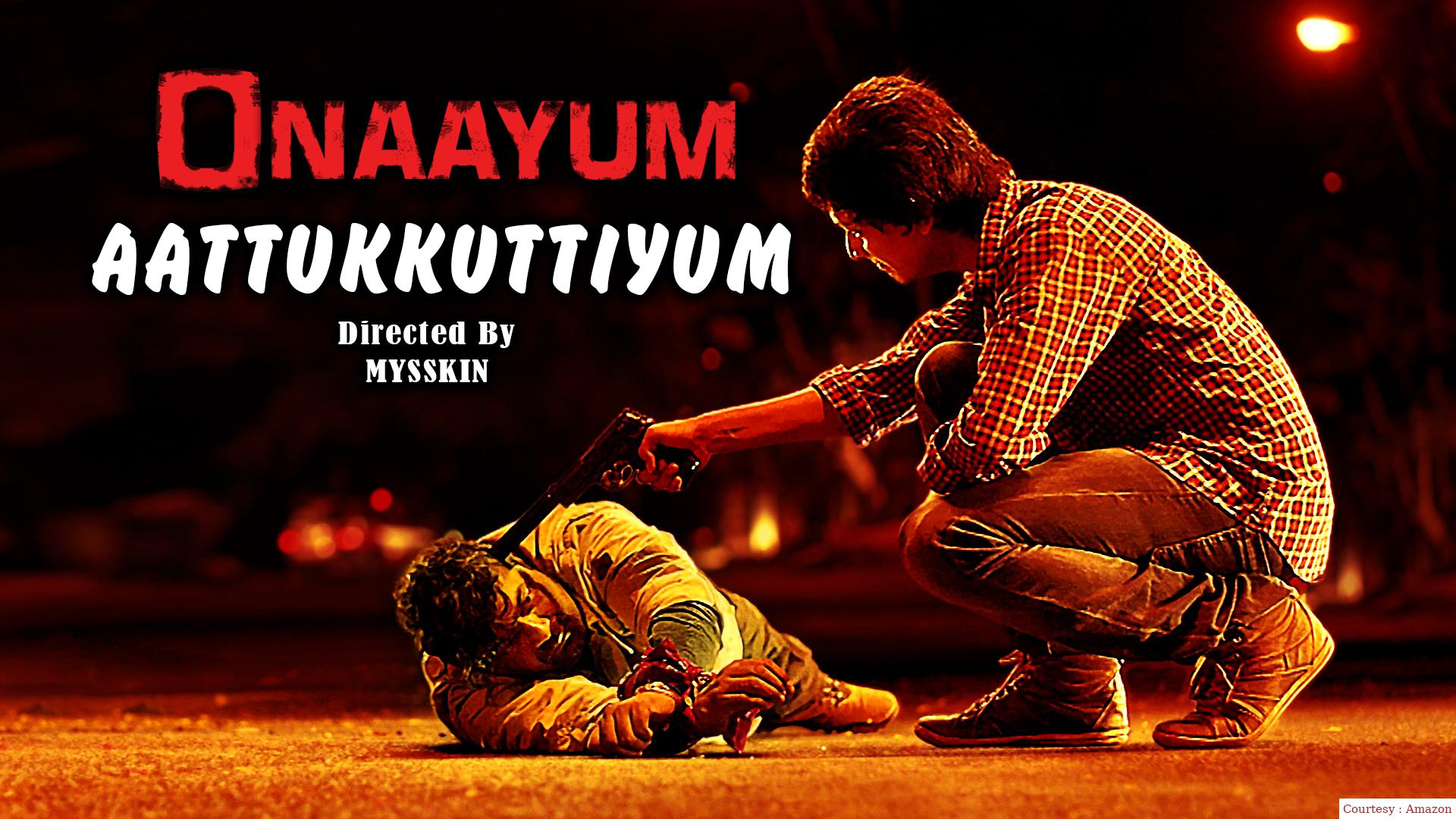 Onaayum Aattukkuttiyum 