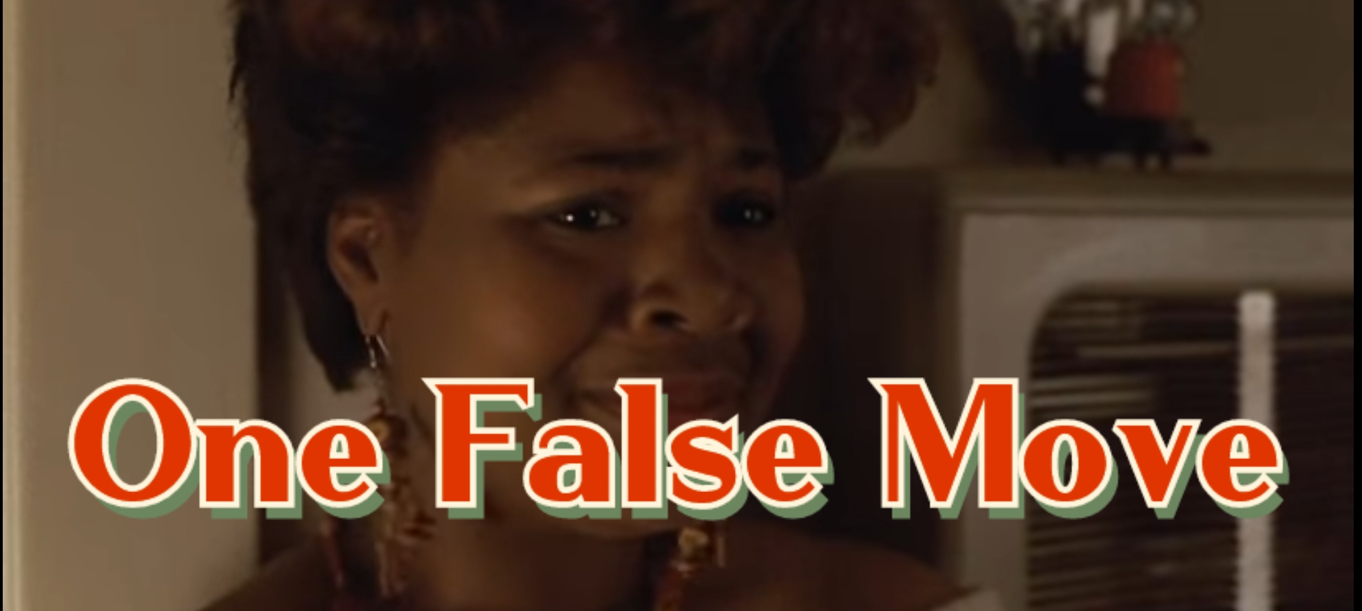Watch Free  One False Move Full Movie Online