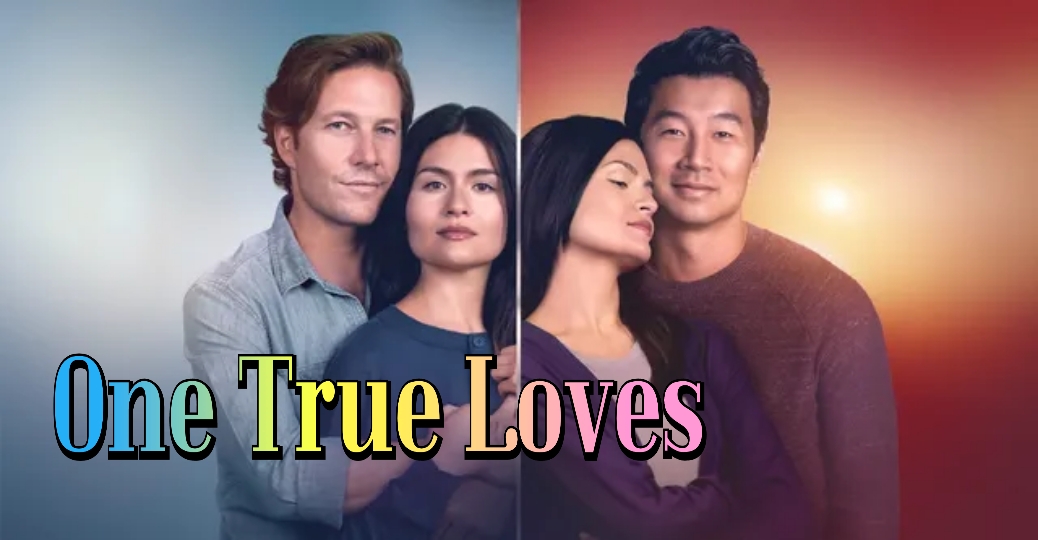 Watch Free One True Loves Full Movie Online